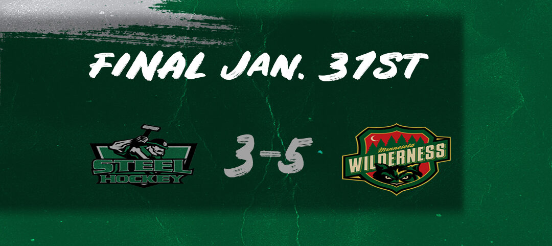 Steel Come Up Short Against Wilderness