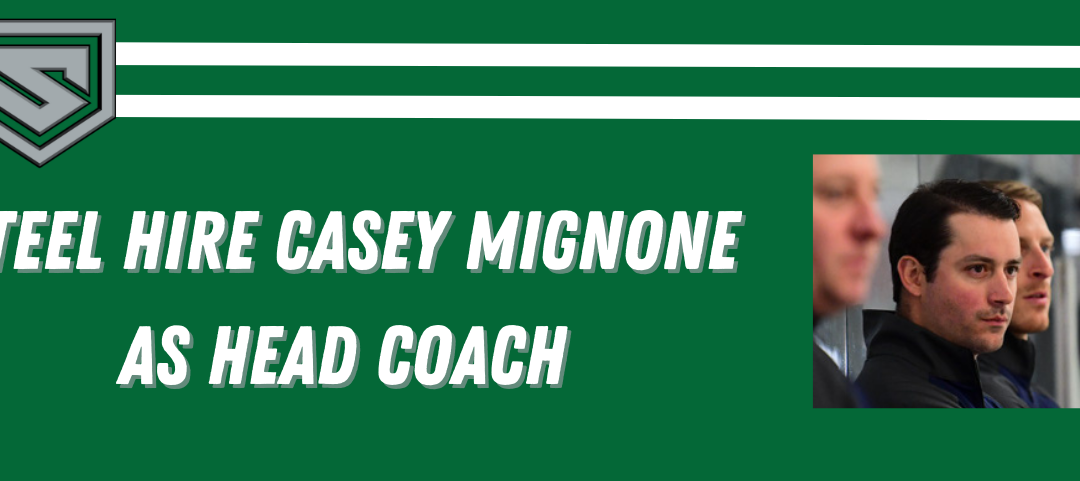 Steel Name Casey Mignone Head Coach